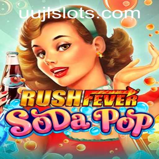 RushFeverSodaPop: A Thrilling Dive into the World of Strategic Soda Popping