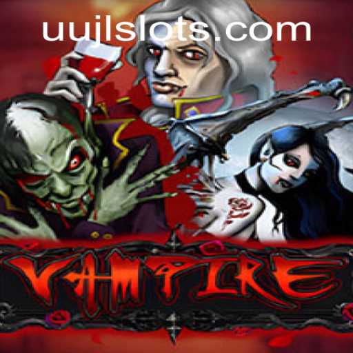 Unveiling the Thrilling World of Vampire: An In-depth Look at UUJL
